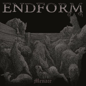 Endform, Menace - LP