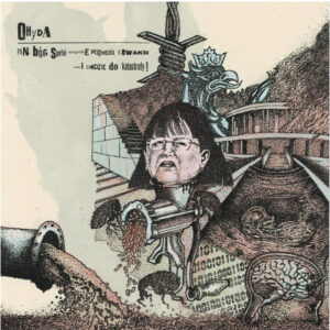 Ohyda, Pan Bo​g Spelł​ni Wszystkie Pragnienia Lewak​ow​​​.​​​.​​​. I Dojdzie Do Katastrofy! - CD