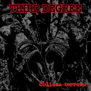 Third Degree, Oblicza Terroru - LP