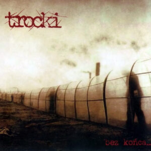 Trocki, Bez końca... - LP