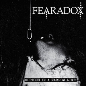 Fearadox, Curious in a narrow line - LP