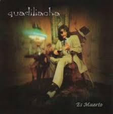 Quadiliacha, Es Muerto - 10"