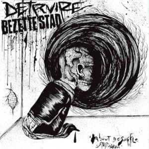 Detrvire / Bezette Stad, A Bout De Souffle - split LP