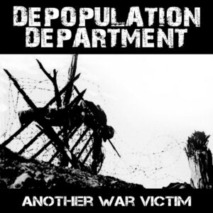 Depopulation Department, Another War Victim - LP