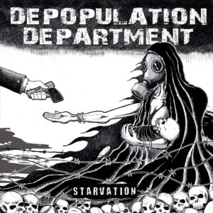 Depopulation Department, Starvation - 10"