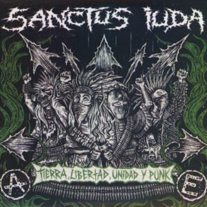Sanctus Iuda, tierra, libertad, unidad y punk - 2 cd