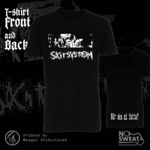 Skitsystem, När ska ni fatta? - t-shirt
