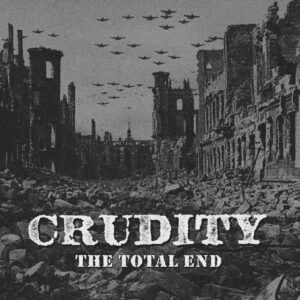 Crudity, The Total End - 12"