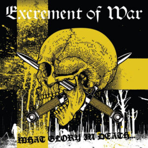 Excrement Of War, What glory in death - LP