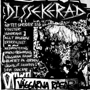 Dissekerad, Väggarna Rasar - LP