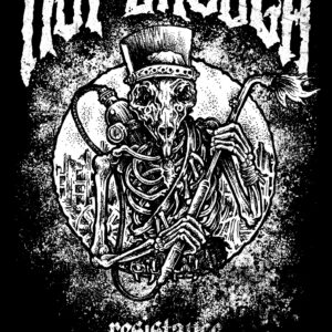 Not Enough, Resistance - total mania - t-shirt